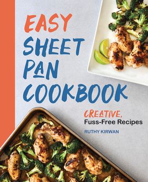 portada Easy Sheet pan Cookbook: Creative, Fuss-Free Recipes (en Inglés)