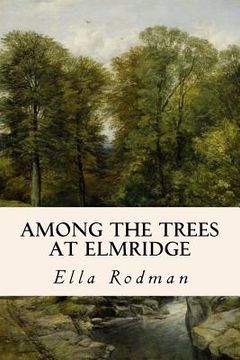 portada Among the Trees at Elmridge (en Inglés)