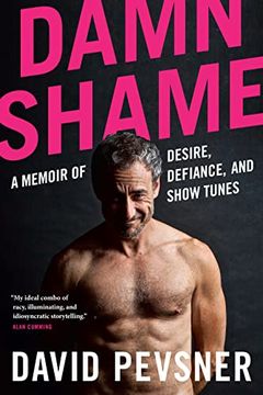 portada Damn Shame: A Memoir of Desire, Defiance, and Show Tunes (en Inglés)