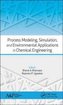 Process Modeling, Simulation, and Environmental Applications in Chemical Engineering (en Inglés)