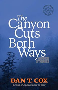 portada The Canyon Cuts Both Ways: Hidden Stories (en Inglés)
