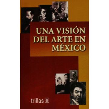 portada Una Vision del Arte en Mexico
