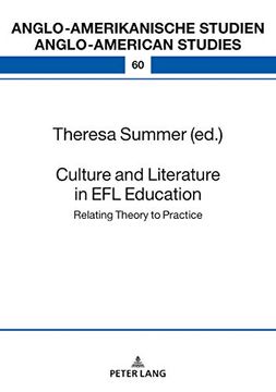portada Culture and Literature in the efl Classroom: Bridging the gap Between Theory and Practice (Anglo-Amerikanische Studien - Anglo-American Studies) (en Inglés)