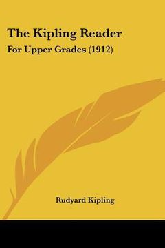 portada the kipling reader: for upper grades (1912)