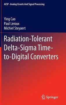 portada Radiation-Tolerant Delta-SIGMA Time-To-Digital Converters (in English)