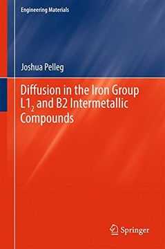 portada Diffusion in the Iron Group L12 and B2 Intermetallic Compounds (Engineering Materials)