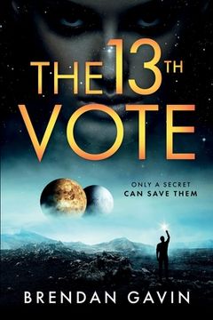 portada The 13th Vote: Only a Secret Can Save Them. (en Inglés)