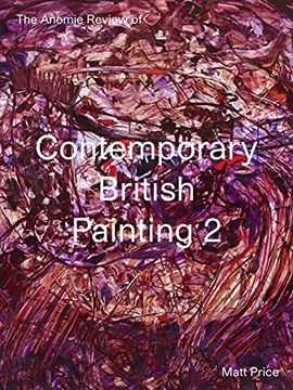portada The Anomie Review of Contemporary British Painting 2: Volume 2 (en Inglés)