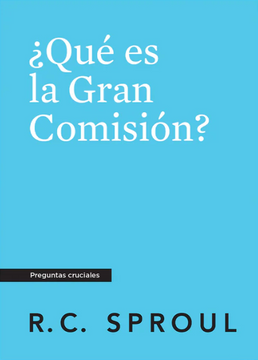portada Qué es la Gran Comisión? (in Spanish)