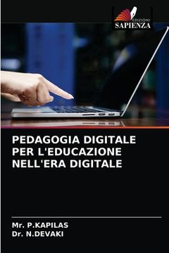 portada Pedagogia Digitale Per l'Educazione Nell'era Digitale (in Italian)