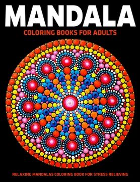 portada Mandala Coloring Books For Adults: Relaxing Mandalas Coloring Book For Stress Relieving: Relaxation Mandala Designs (en Inglés)