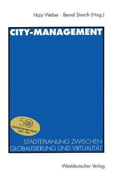 portada city-management: stadteplanung zwischen globalisierung und virtualitat (in German)