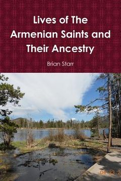 portada Lives of The Armenian Saints and Their Ancestry (en Inglés)