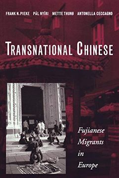 portada Transnational Chinese: Fujianese Migrants in Europe (in English)