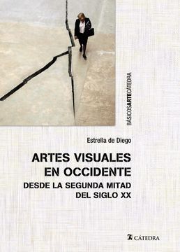 portada Artes Visuales en Occidente Desde la Segunda Mitad del Siglo xx (in Spanish)