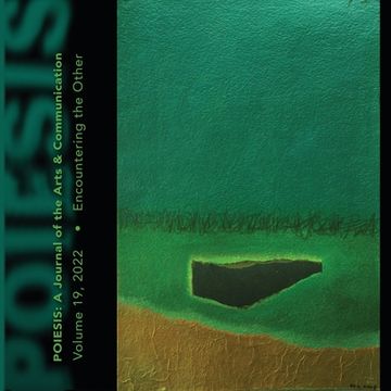 portada Poiesis A Journal of the Arts & Communication Volume 19, 2022: Encountering the Other (en Inglés)