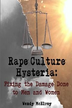 portada Rape Culture Hysteria: Fixing the Damage Done to Men and Women (en Inglés)