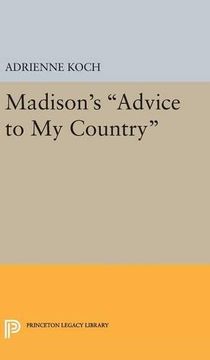 portada Madison's Advice to My Country (Princeton Legacy Library)