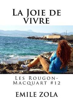 portada La Joie de vivre: Les Rougon-Macquart #12 (en Francés)