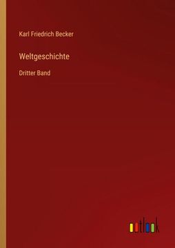 portada Weltgeschichte: Dritter Band (en Alemán)