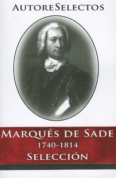 portada Marques de Sade: 1740-1814 Selección