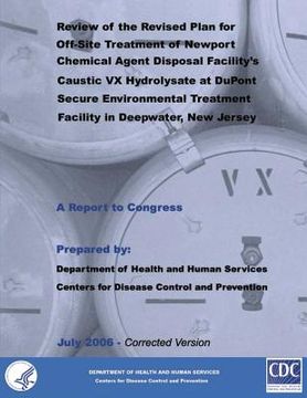 portada Review of the Revised Plan for Off-Site Treatment of Newport Chemical Agent Disposal Facility's Caustic VX Hydrolysate at DuPont Secure Environment Tr