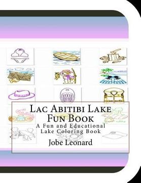 portada Abitibi Lake Fun Book: A Fun and Educational Lake Coloring Book