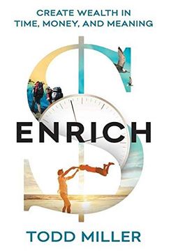 portada Enrich: Create Wealth in Time, Money, and Meaning (in English)