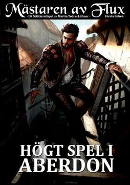 portada Mästaren av Flux: Högt Spel i Aberdon (en Sueco)