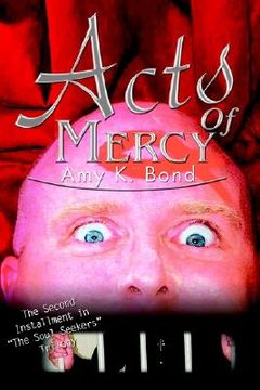 portada acts of mercy: the second installment in "the soul seekers" trilogy (in English)
