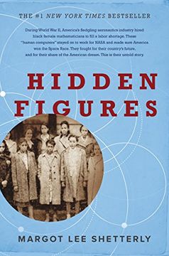 portada Hidden Figures: The American Dream And The Untold Story Of The Black Women Mathematicians Who Helped Win The Space Race (en Inglés)