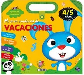 Mi Gran Cuaderno de Vacaciones 4/5 Años