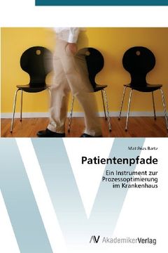 portada Patientenpfade: Ein Instrument zur  Prozessoptimierung  im Krankenhaus