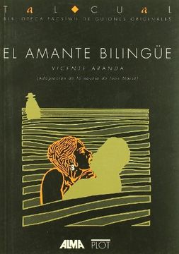 El amante bilingüe (Biblioteca de textos cinematográficos Tal Cual)