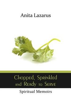 portada chopped, sprinkled and ready to serve: spiritual memoirs (en Inglés)