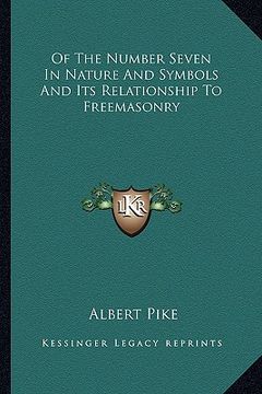 portada of the number seven in nature and symbols and its relationship to freemasonry (en Inglés)