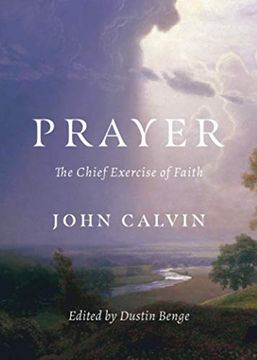 portada Prayer: The Chief Exercise of Faith 