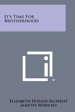 portada It's Time for Brotherhood (en Inglés)
