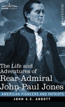 portada The Life and Adventures of Rear-Admiral John Paul Jones: Commonly called Paul Jones (en Inglés)