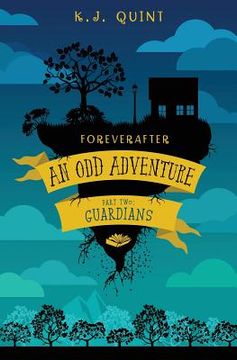 portada Foreverafter: An Odd Adventure, Part Two: Guardians