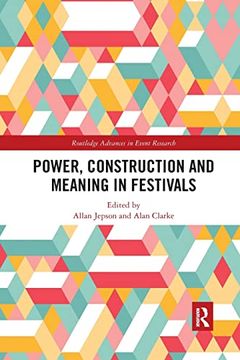 portada Power, Construction and Meaning in Festivals (Routledge Advances in Event Research Series) 