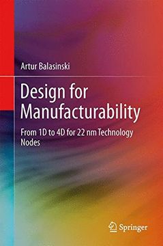 portada Design for Manufacturability: From 1D to 4D for 90–22 nm Technology Nodes