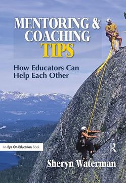portada Mentoring and Coaching Tips: How Educators Can Help Each Other (en Inglés)