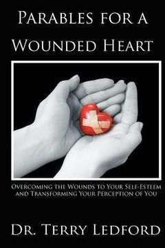 portada parables for a wounded heart (in English)
