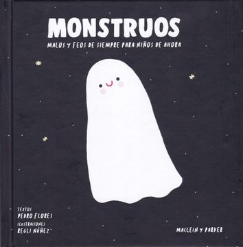 portada Monstruos Malos y Feos de Siempre Para Niños de Ahora (in Spanish)
