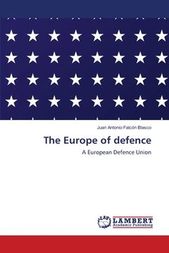 portada The Europe of defence (en Inglés)