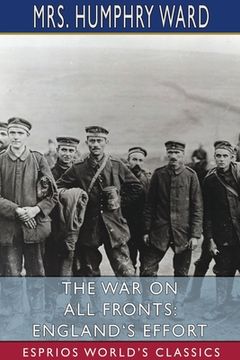 portada The war on all Fronts: England'S Effort (Esprios Classics) (en Holandés)