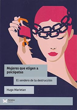 portada Mujeres que Eligen a Psicópatas: El Sendero de la Destrucción (in Spanish)