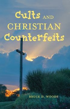 portada Cults and Christian Counterfeits (en Inglés)