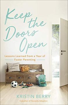 portada Keep the Doors Open: Lessons Learned From a Year of Foster Parenting 